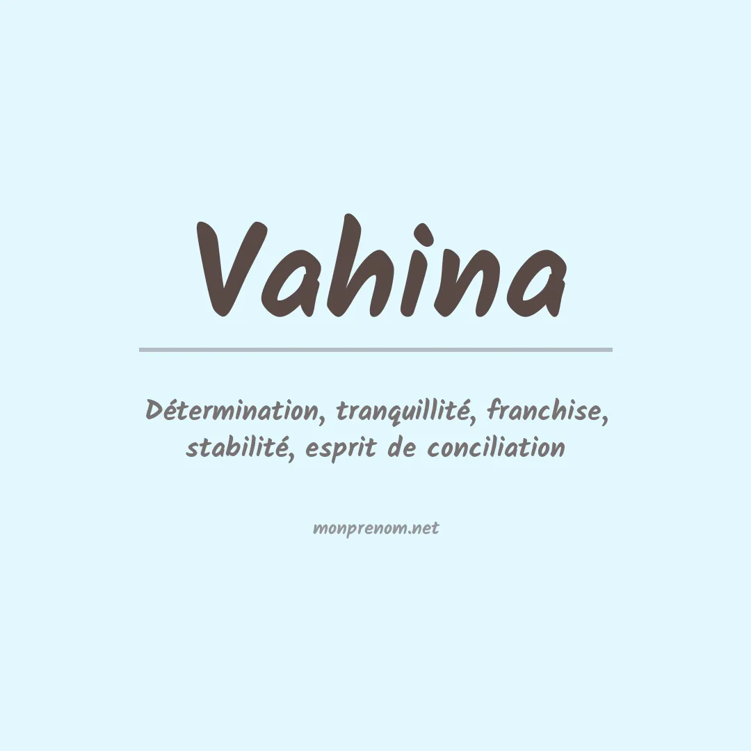 Signification du Prénom Vahina Signification du Prénom Vahina
