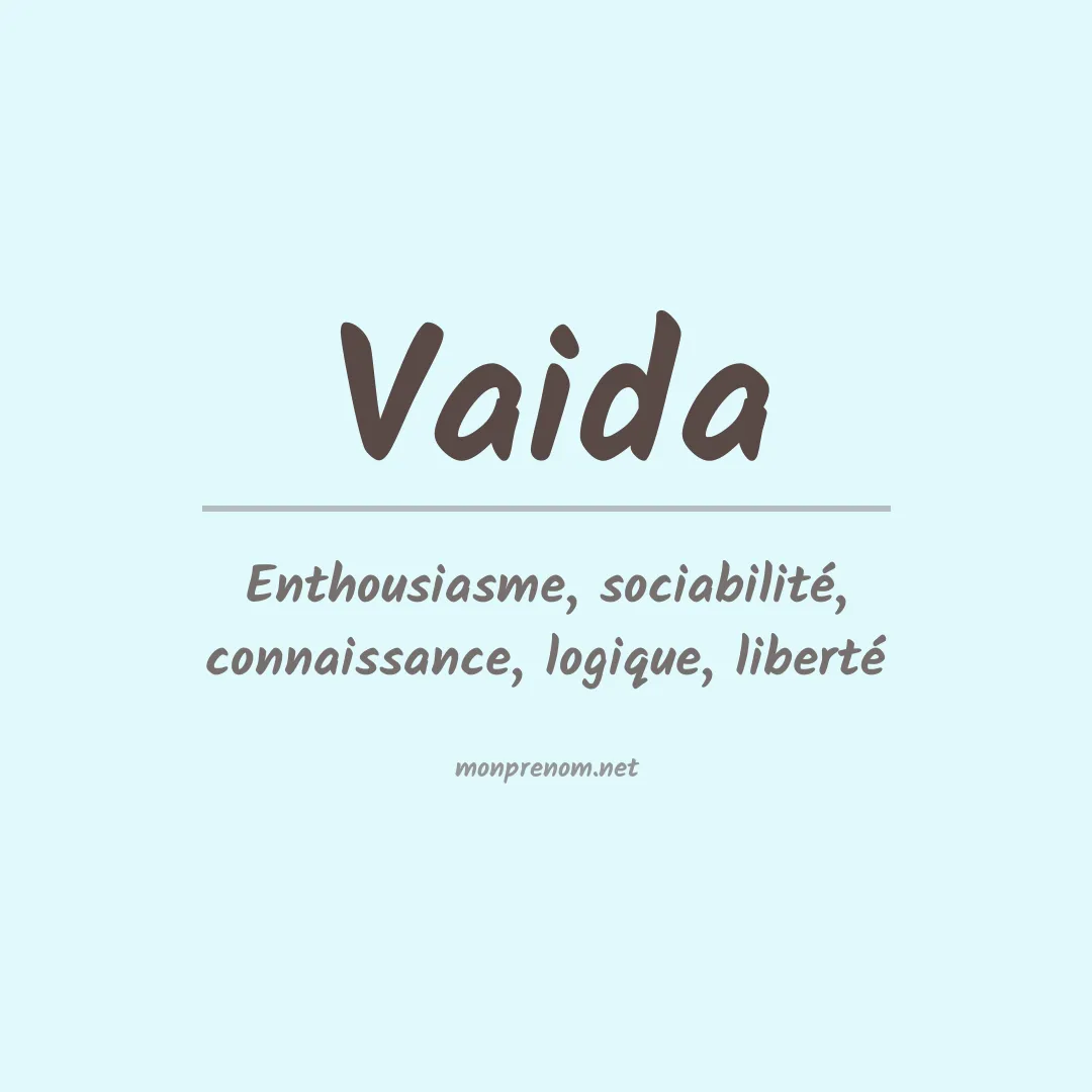 Signification du Prénom Vaida Signification du Prénom Vaida