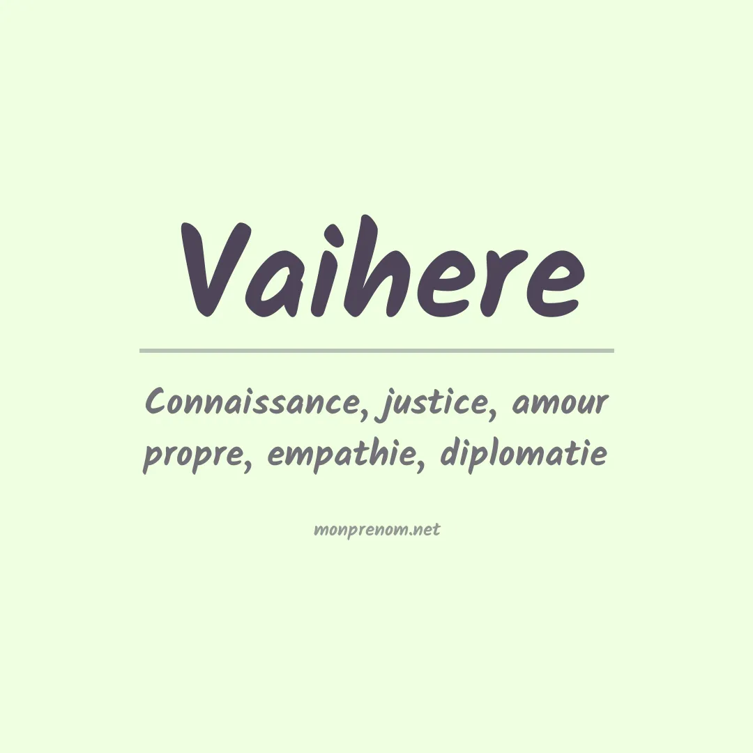 Signification du Prénom Vaihere Signification du Prénom Vaihere