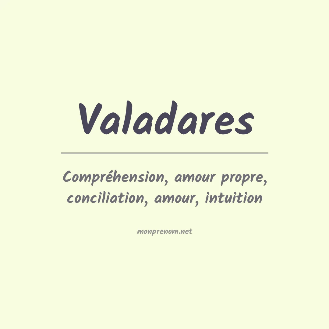 Signification du Prénom Valadares