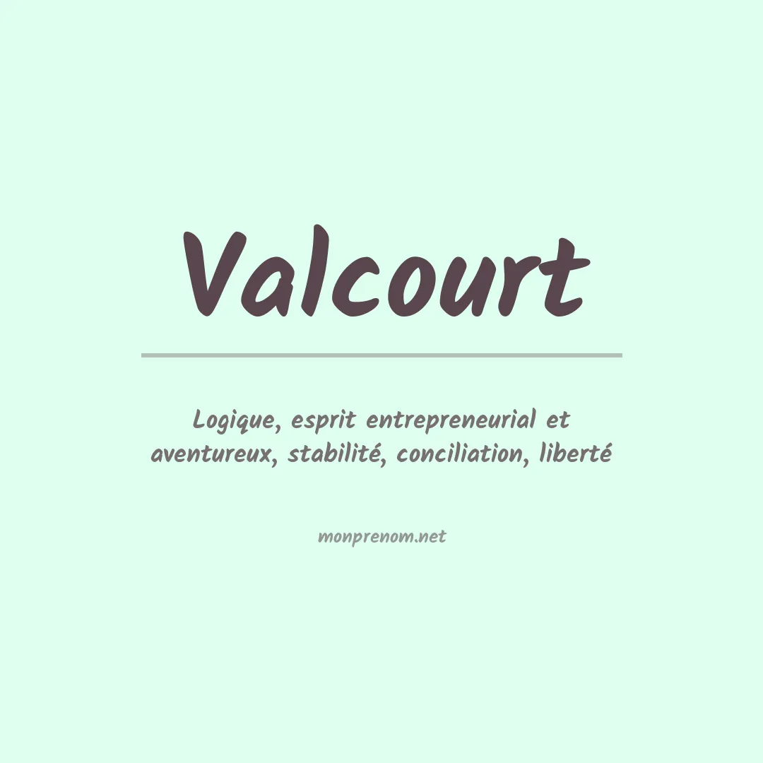 Signification du Prénom Valcourt