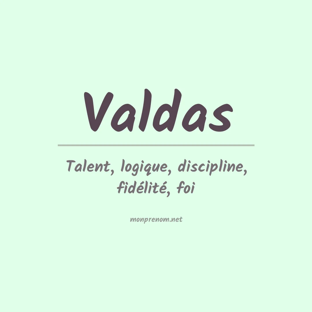 Signification du Prénom Valdas