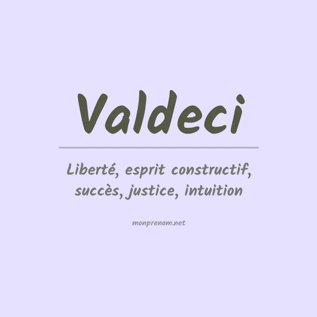 Signification du Prénom Valdeci