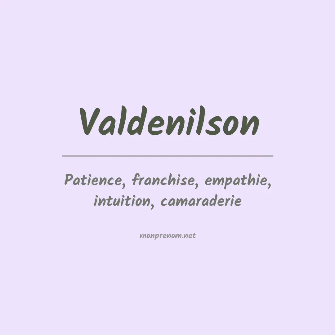 Signification du Prénom Valdenilson Signification du Prénom Valdenilson