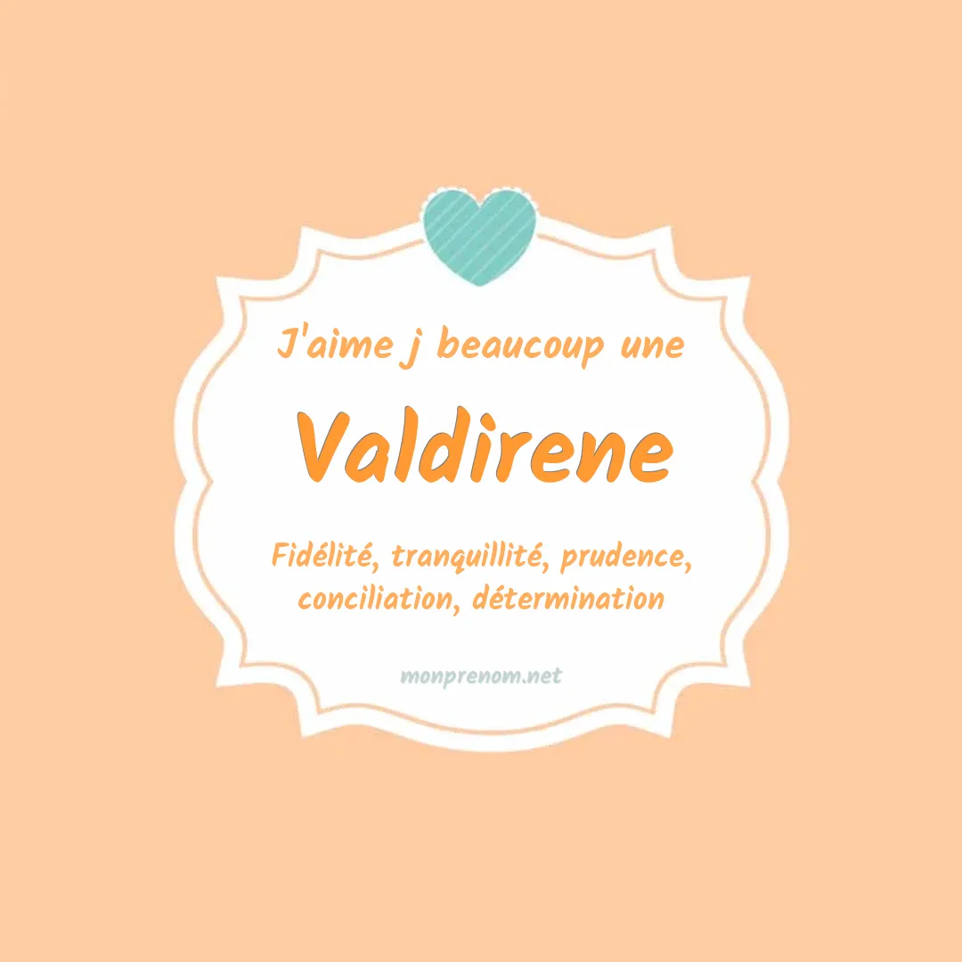 j'aime beaucoup Valdirene