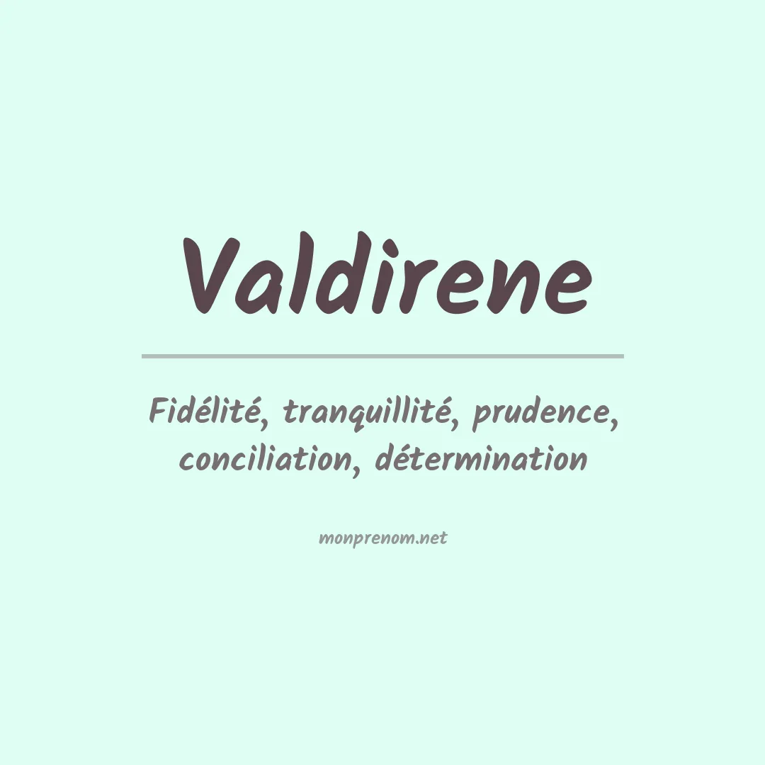 Signification du Prénom Valdirene Signification du Prénom Valdirene
