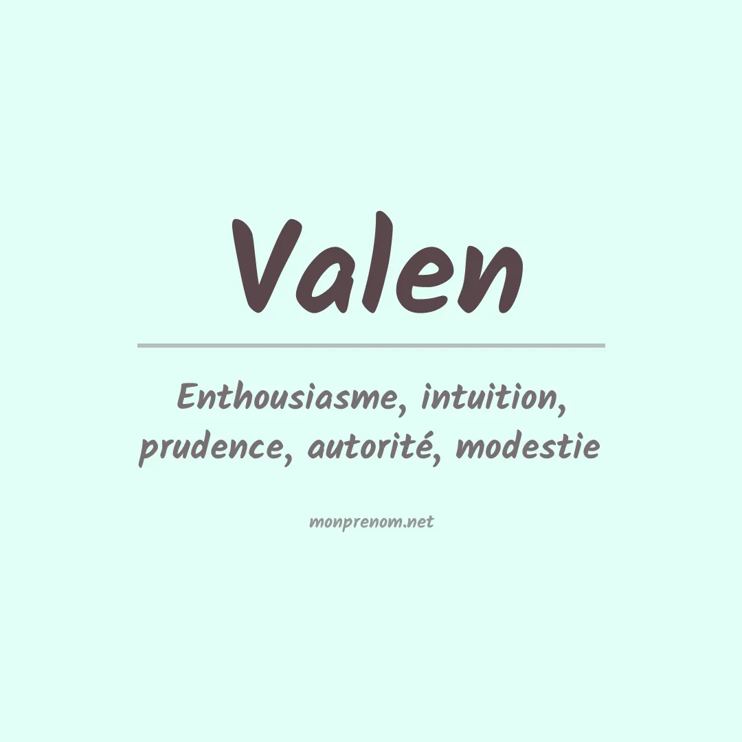 Signification du Prénom Valen