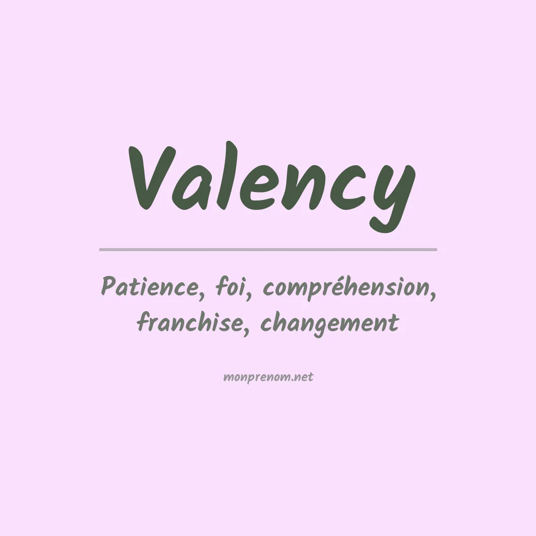 Signification du Prénom Valency Signification du Prénom Valency
