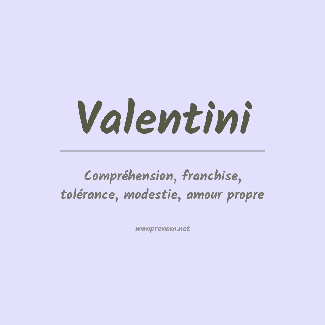 Signification du Prénom Valentini