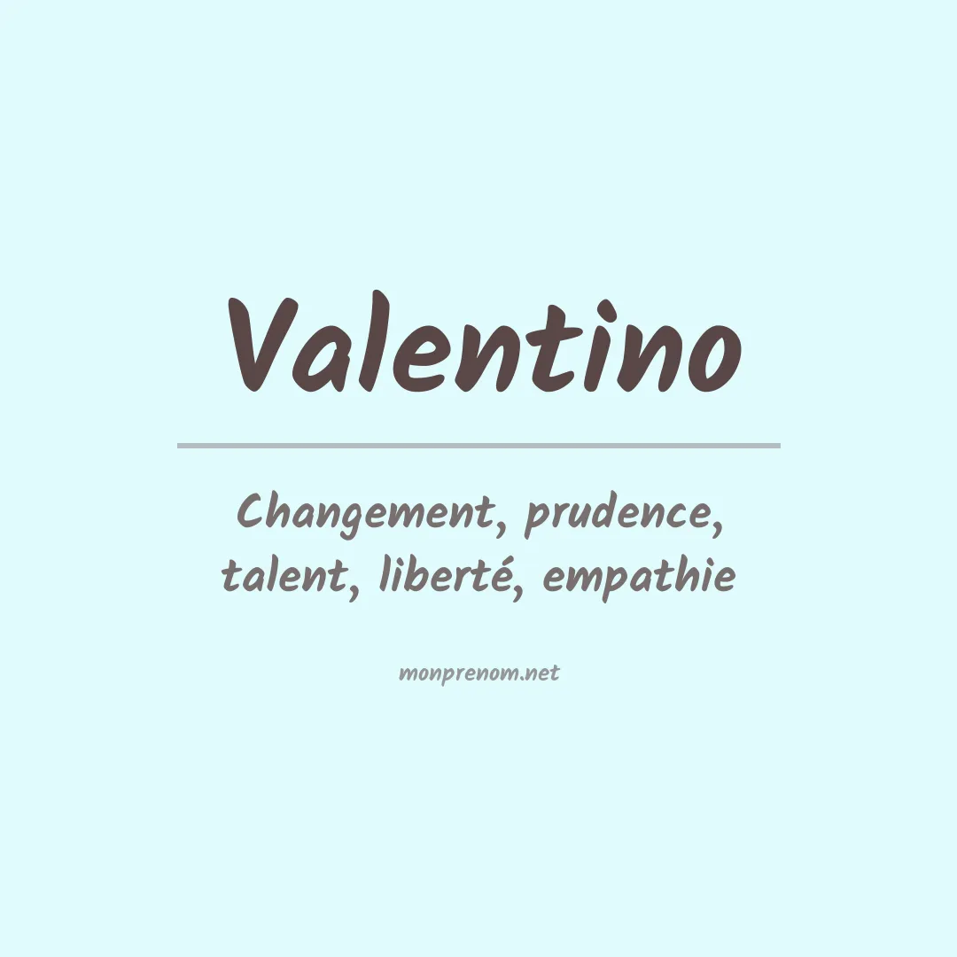 Signification du Prénom Valentino