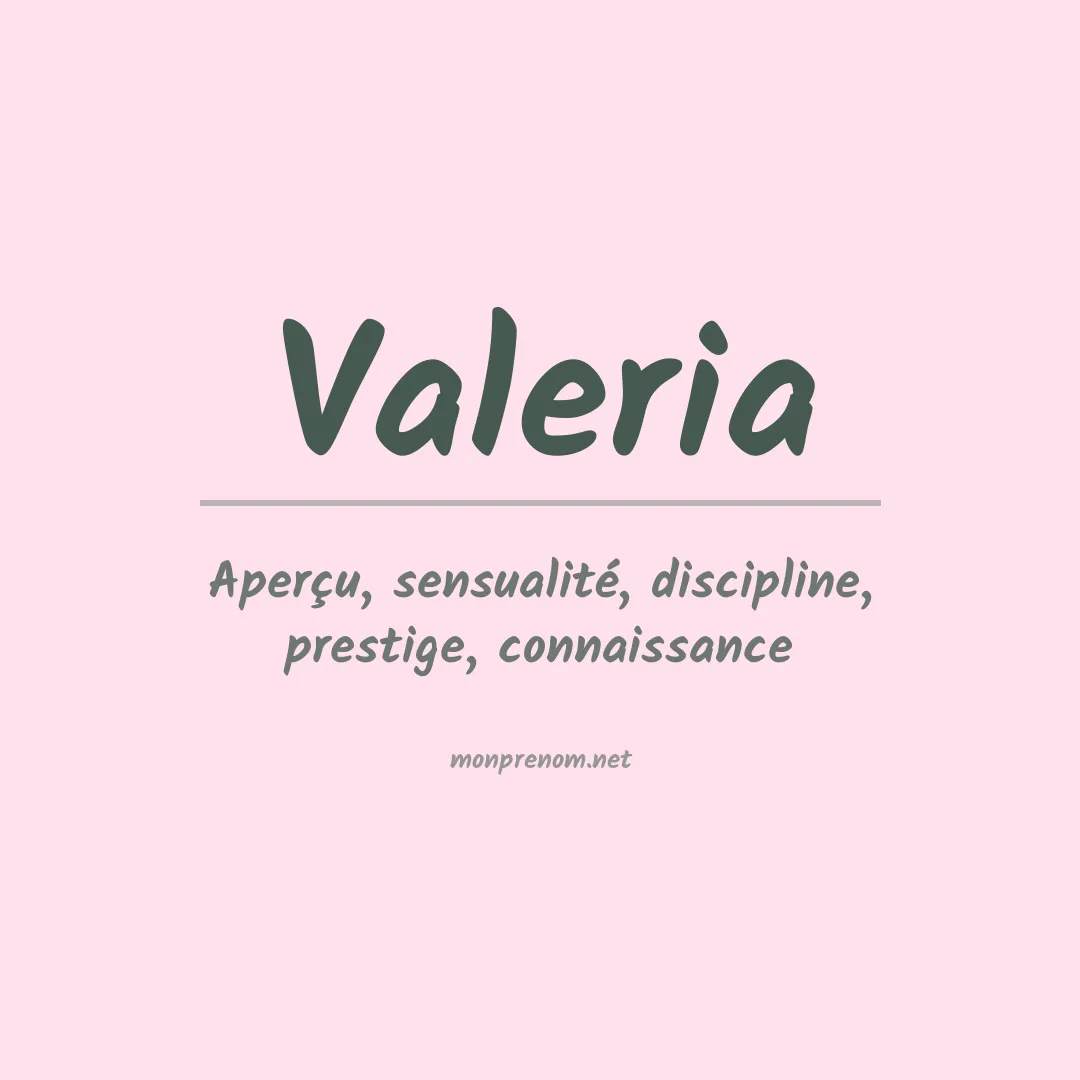 Signification du Prénom Valeria