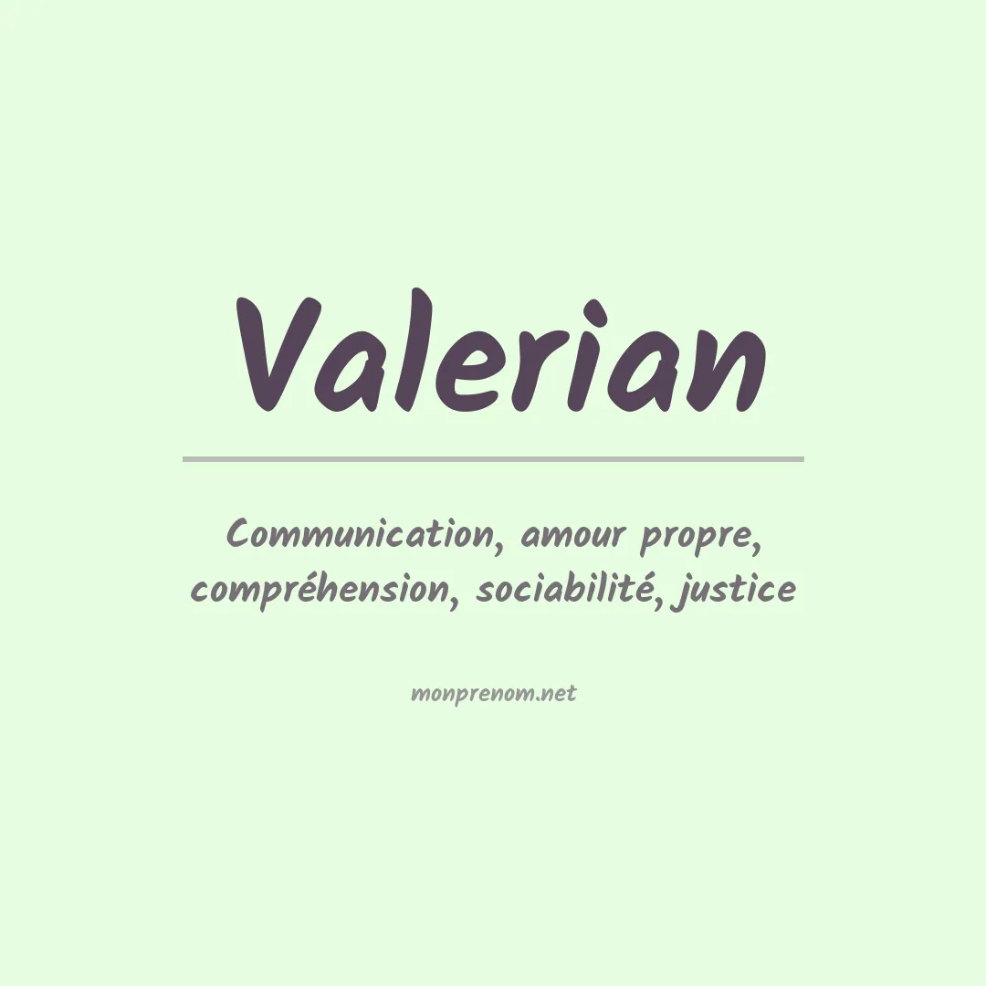 Signification du Prénom Valerian Signification du Prénom Valerian