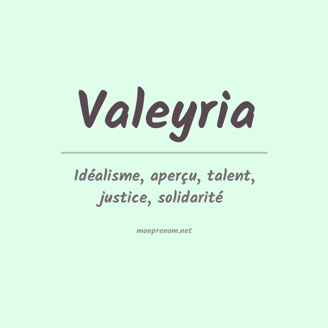 Signification du Prénom Valeyria Signification du Prénom Valeyria