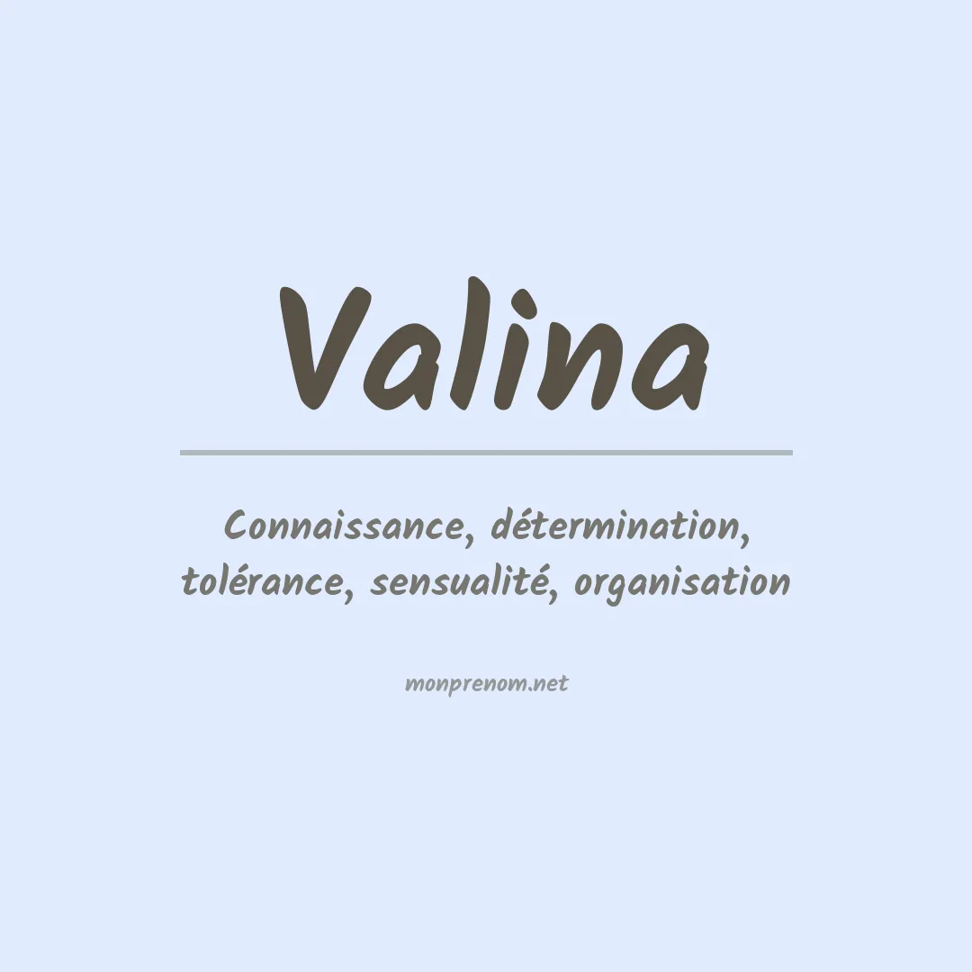 Signification du Prénom Valina Signification du Prénom Valina