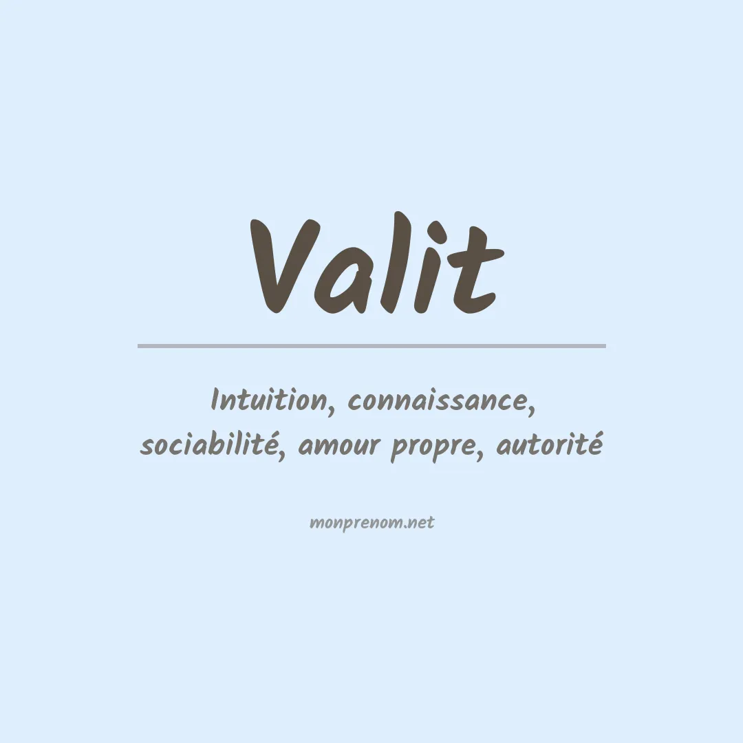 Signification du Prénom Valit Signification du Prénom Valit