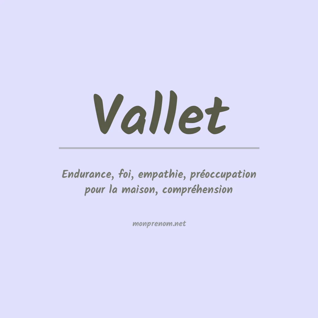 Signification du Prénom Vallet