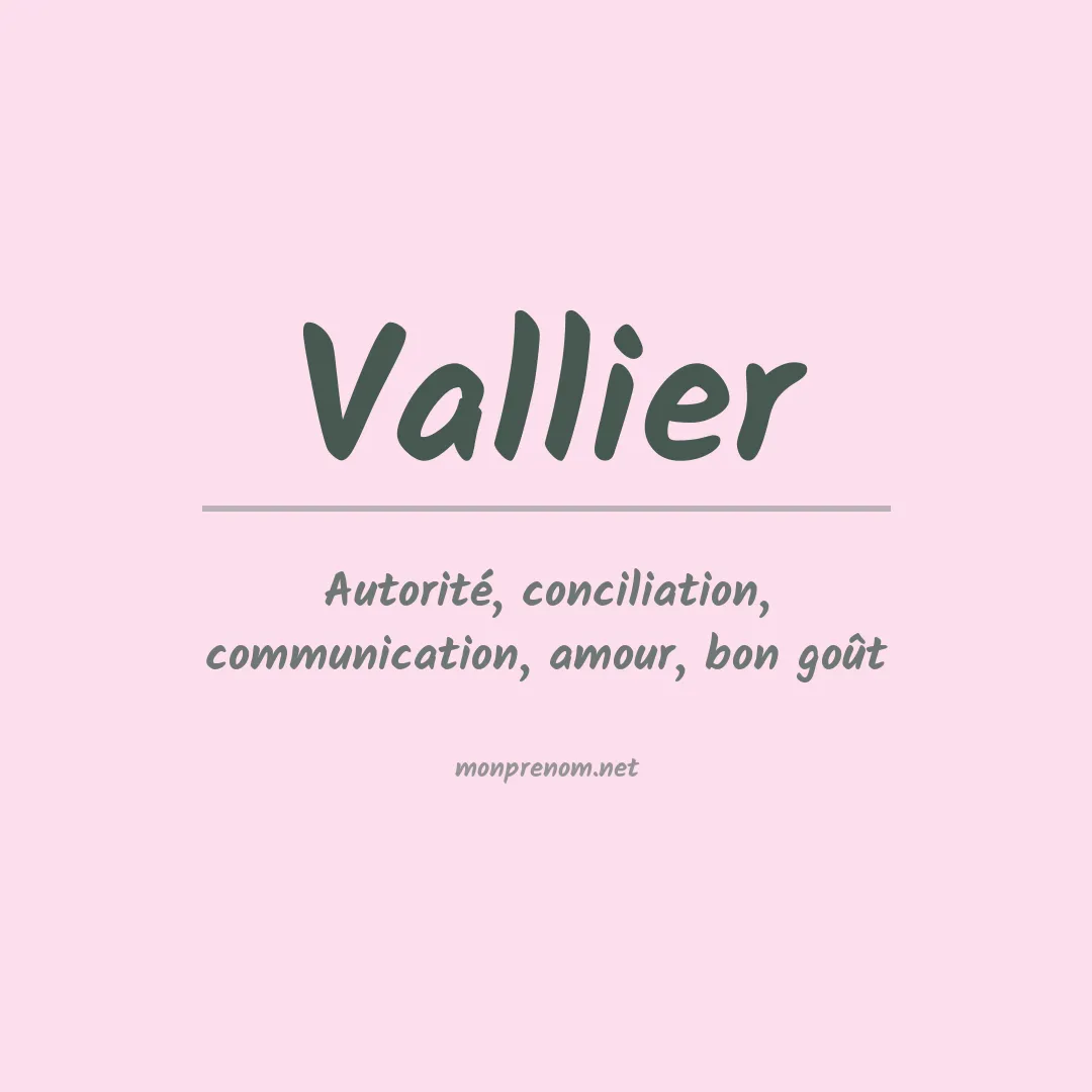 Signification du Prénom Vallier