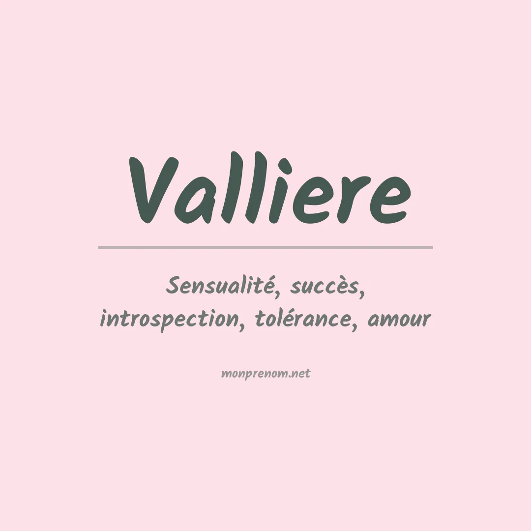 Signification du Prénom Valliere