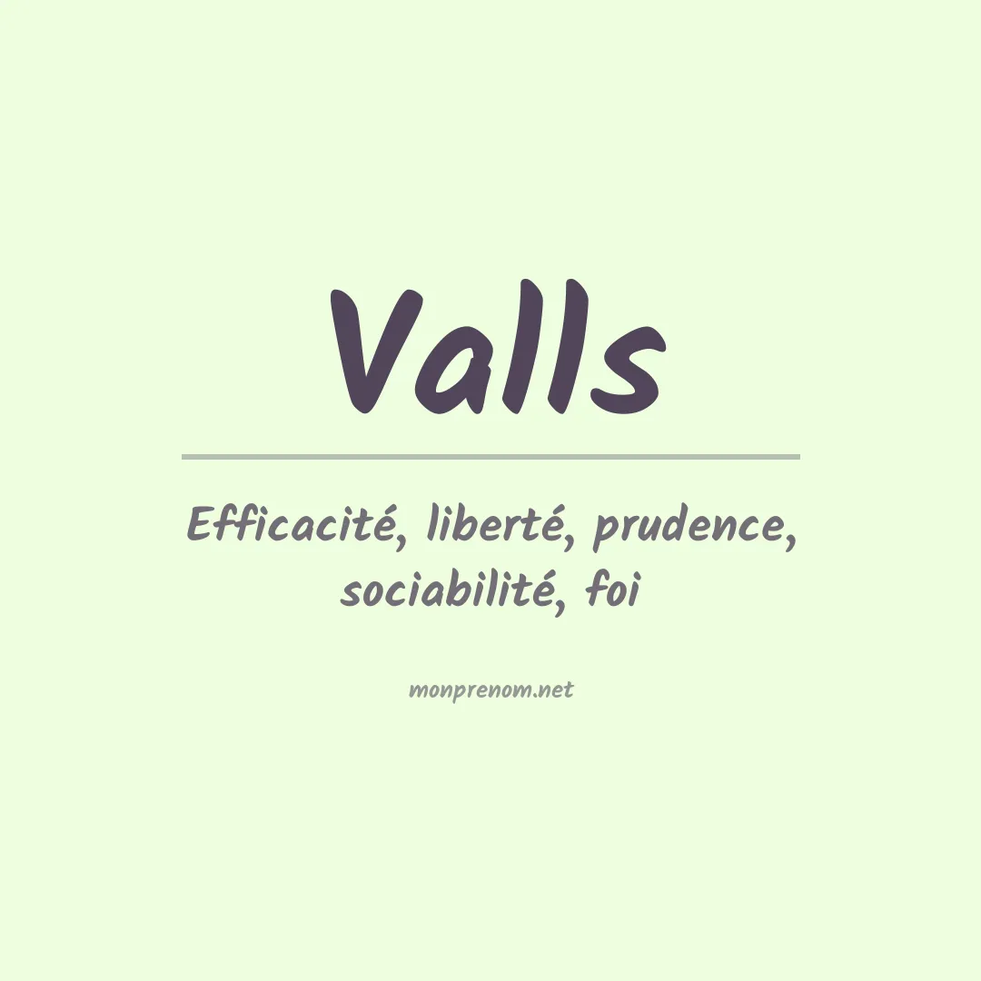 Signification du Prénom Valls