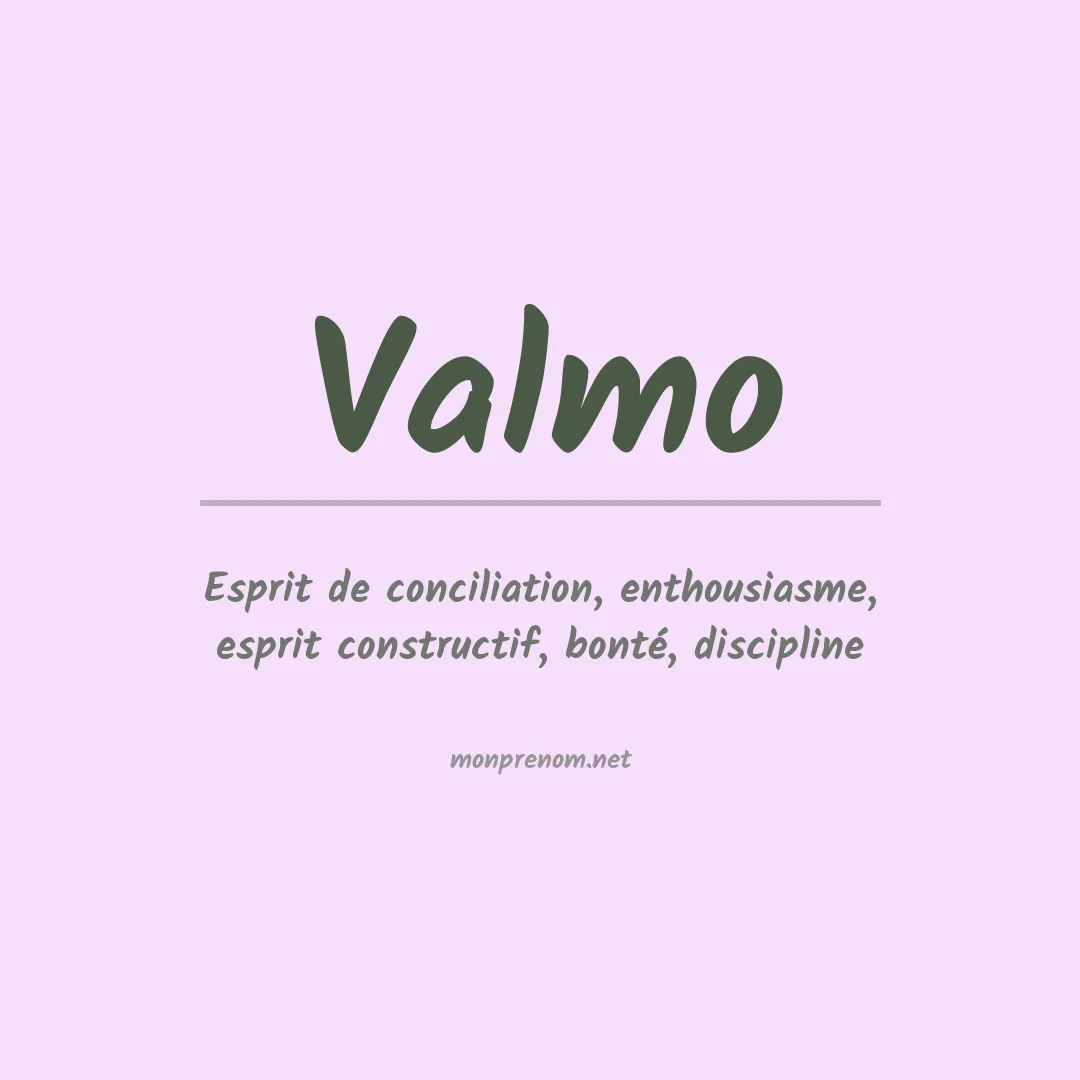 Signification du Prénom Valmo Signification du Prénom Valmo