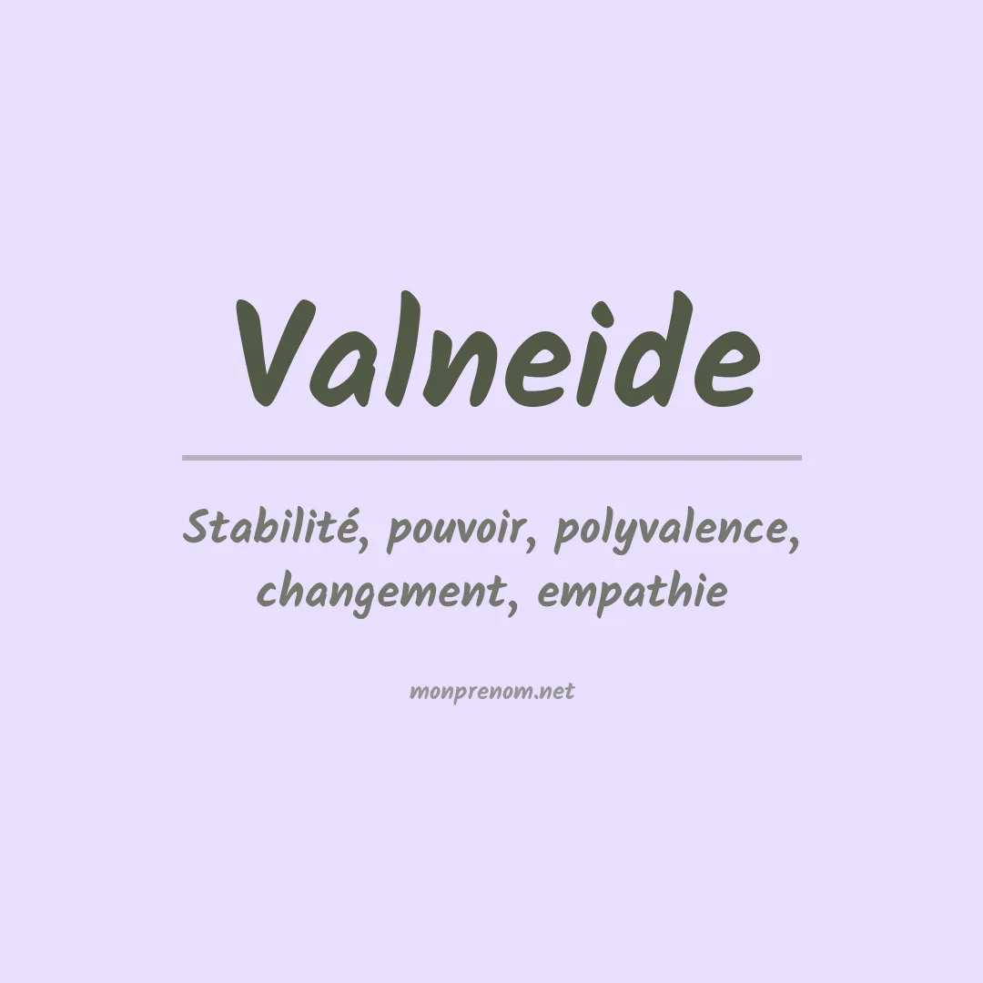 Signification du Prénom Valneide