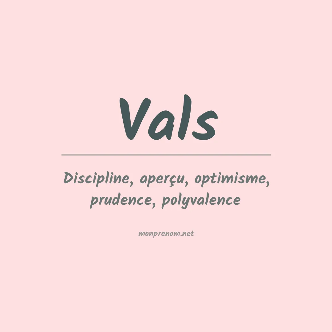 Signification du Prénom Vals Signification du Prénom Vals
