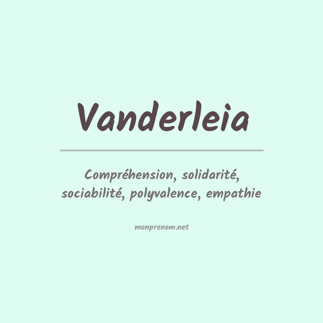 Signification du Prénom Vanderleia Signification du Prénom Vanderleia