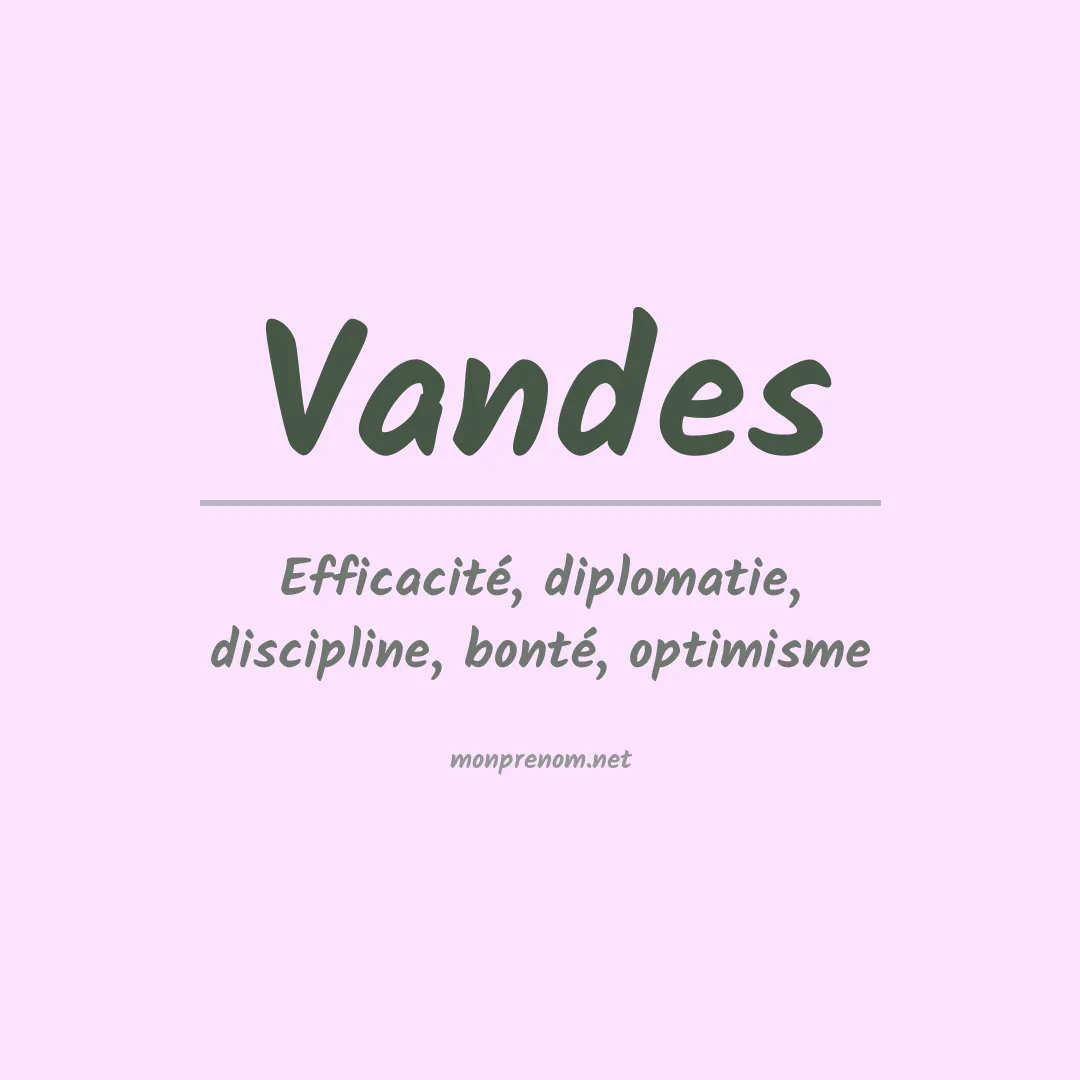 Signification du Prénom Vandes Signification du Prénom Vandes