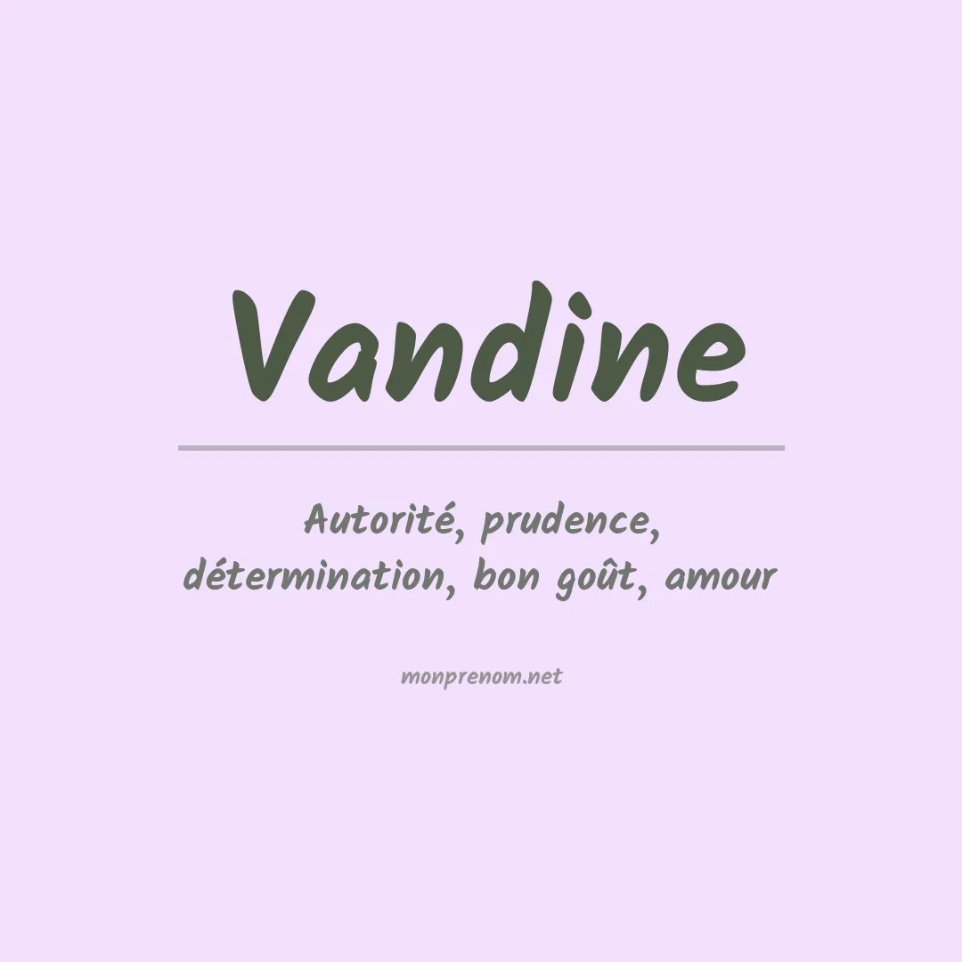 Signification du Prénom Vandine