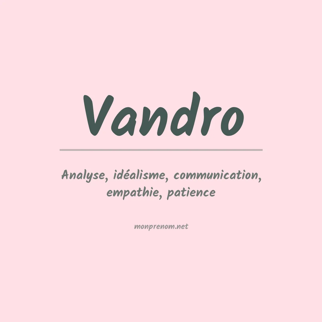 Signification du Prénom Vandro
