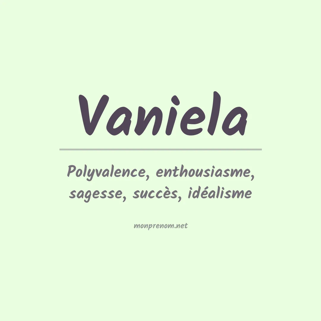 Signification du Prénom Vaniela Signification du Prénom Vaniela