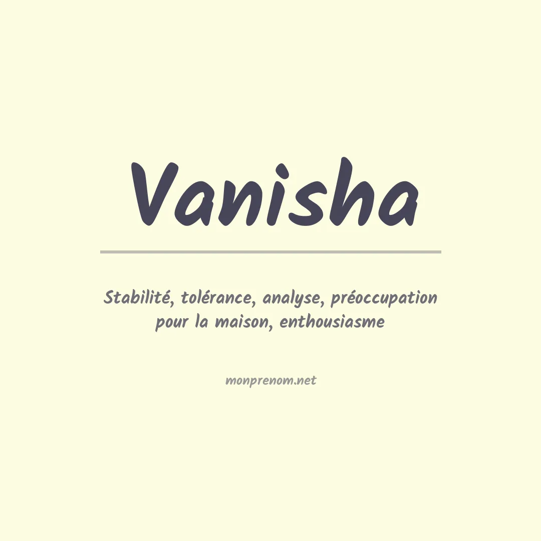 Signification du Prénom Vanisha Signification du Prénom Vanisha