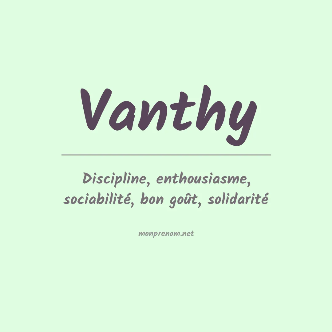 Signification du Prénom Vanthy Signification du Prénom Vanthy