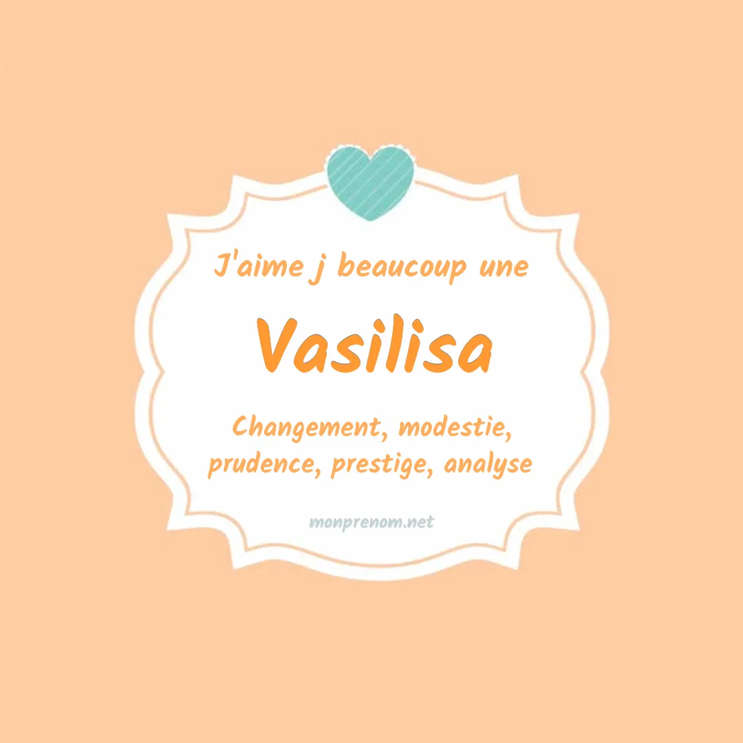 j'aime beaucoup Vasilisa
