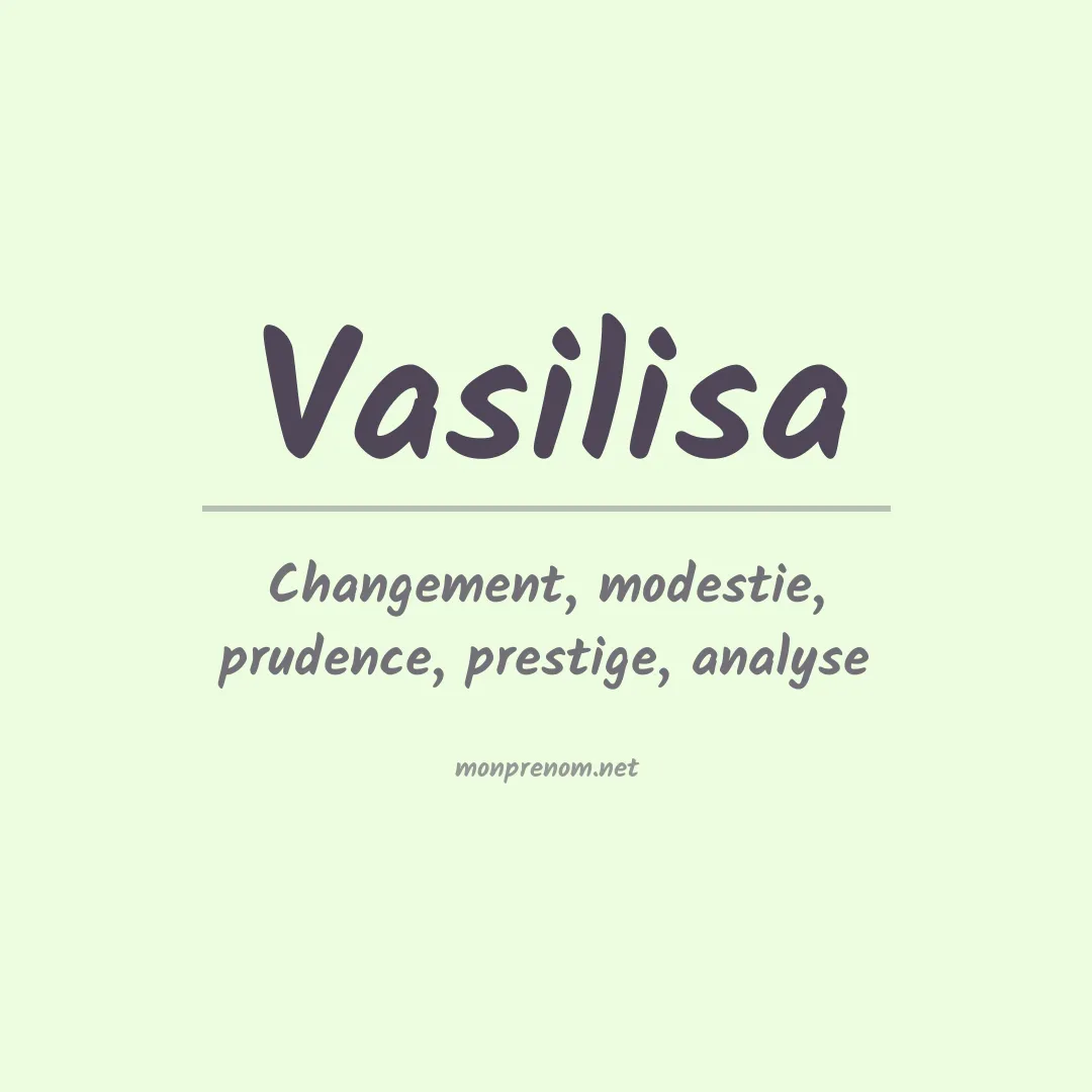 Signification du Prénom Vasilisa Signification du Prénom Vasilisa