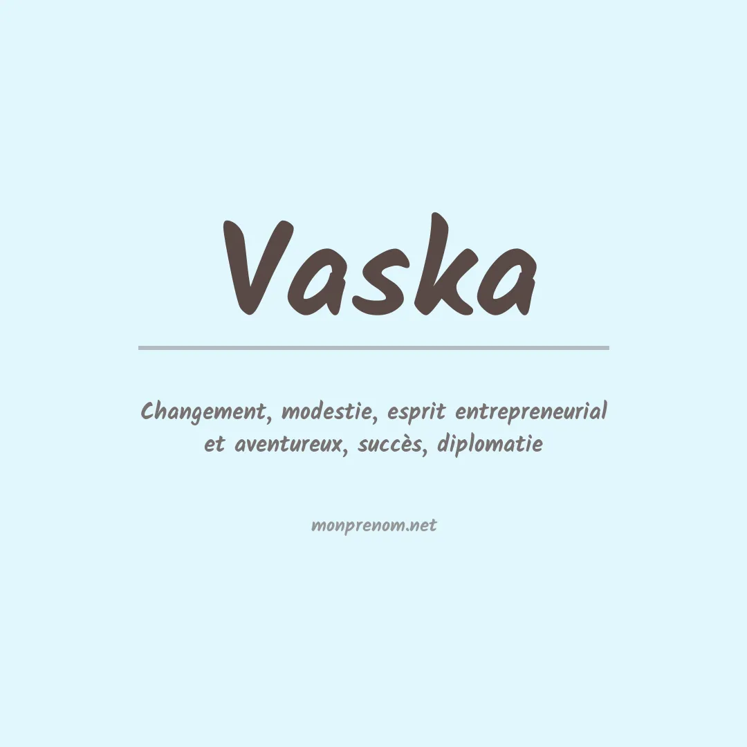 Signification du Prénom Vaska Signification du Prénom Vaska