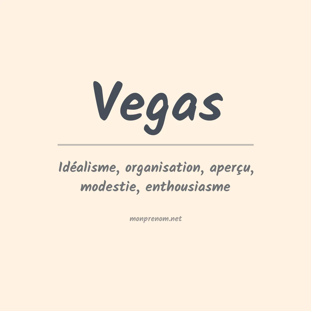 Signification du Prénom Vegas