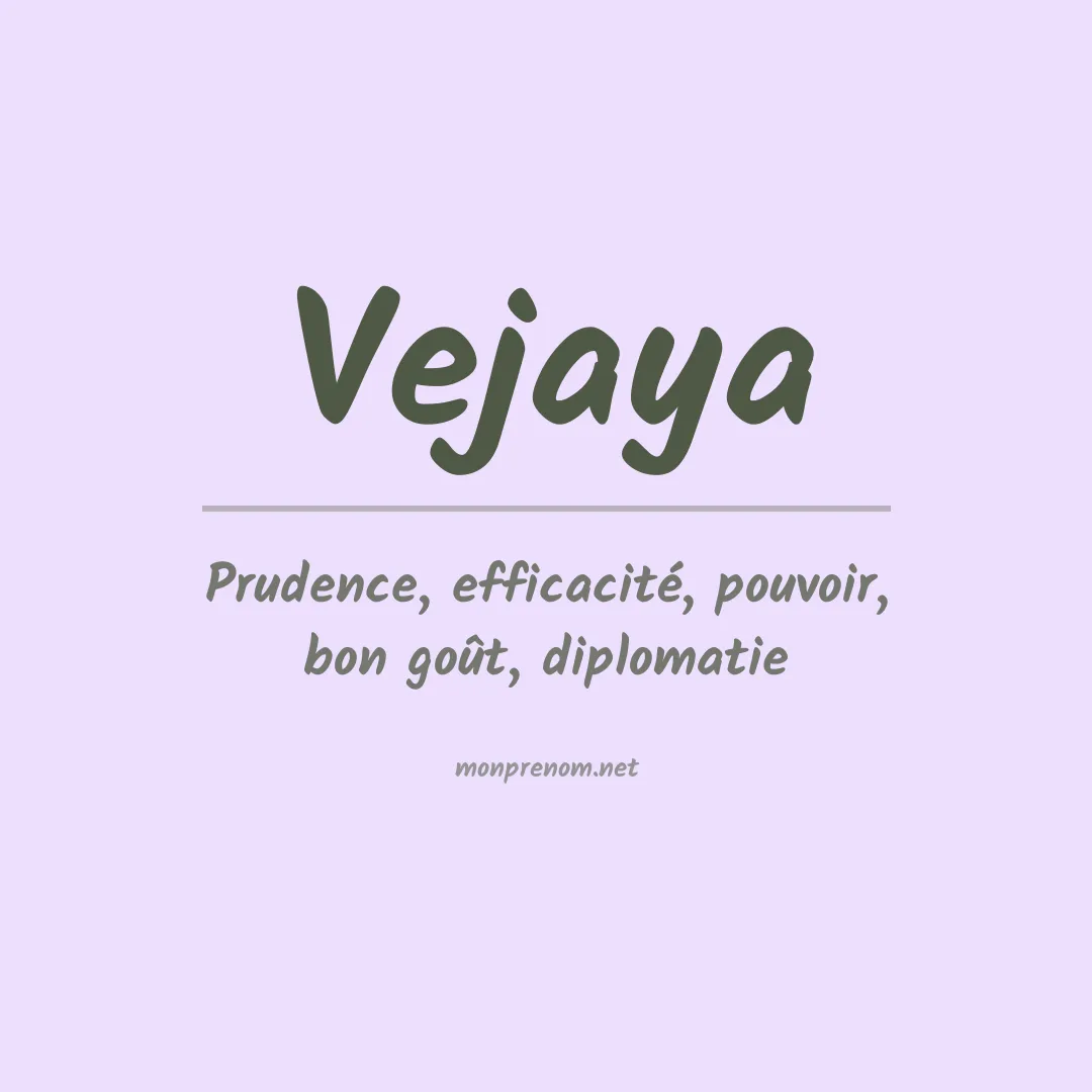 Signification du Prénom Vejaya