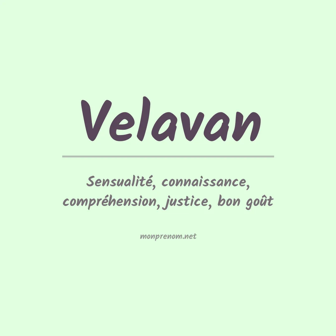 Signification du Prénom Velavan Signification du Prénom Velavan