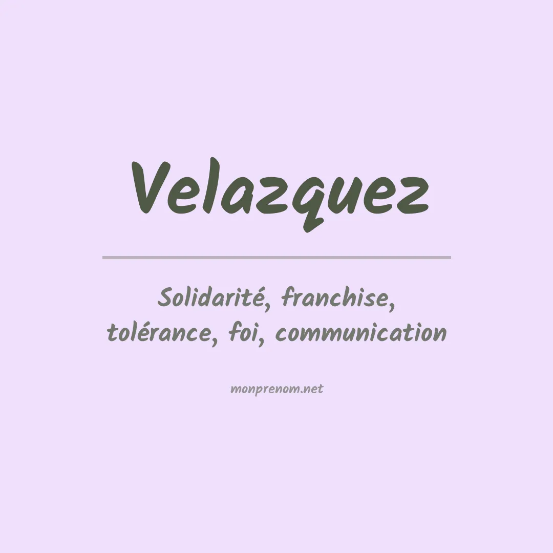 Signification du Prénom Velazquez