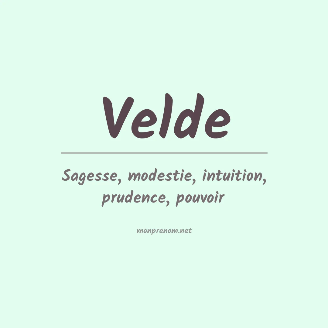 Signification du Prénom Velde