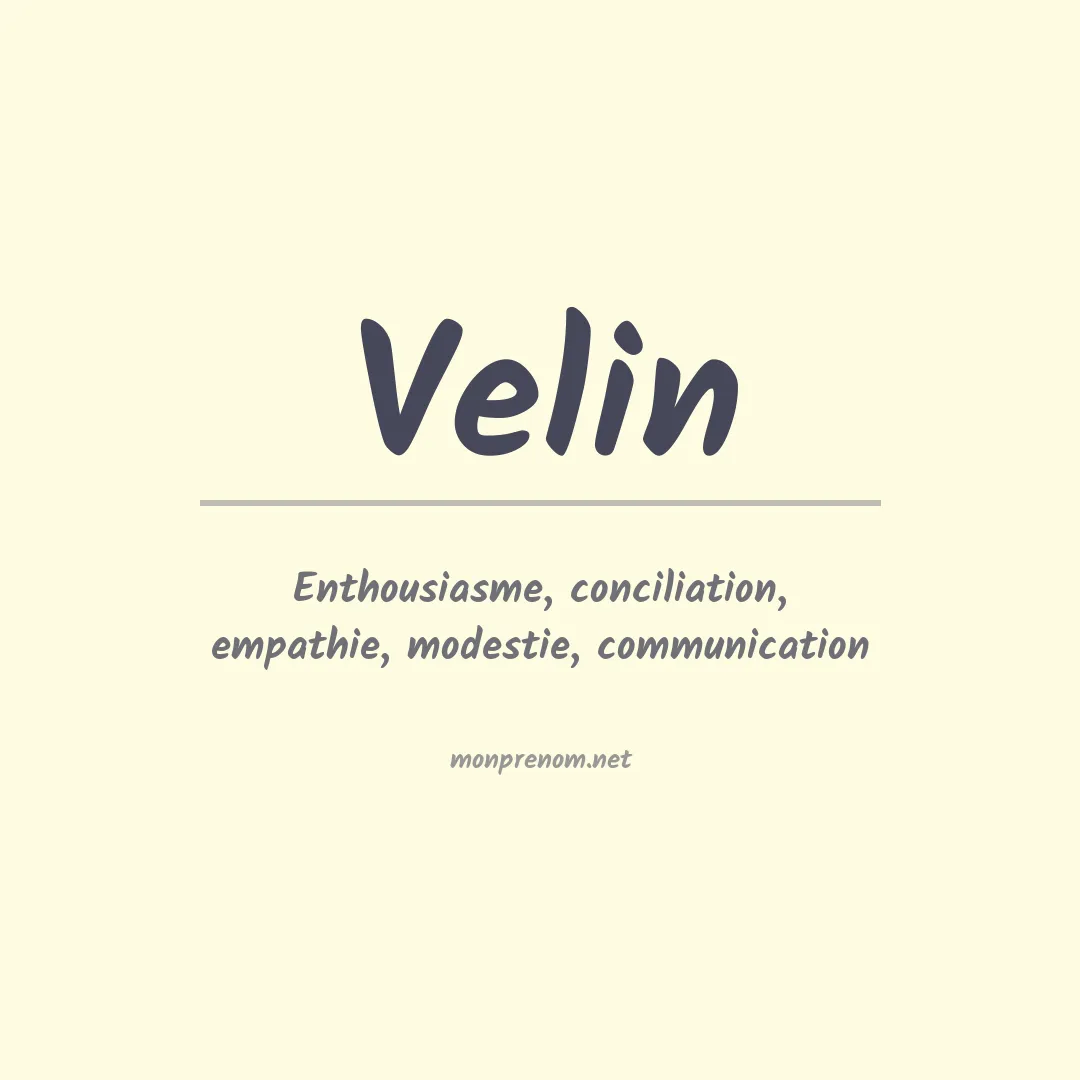 Signification du Prénom Velin Signification du Prénom Velin