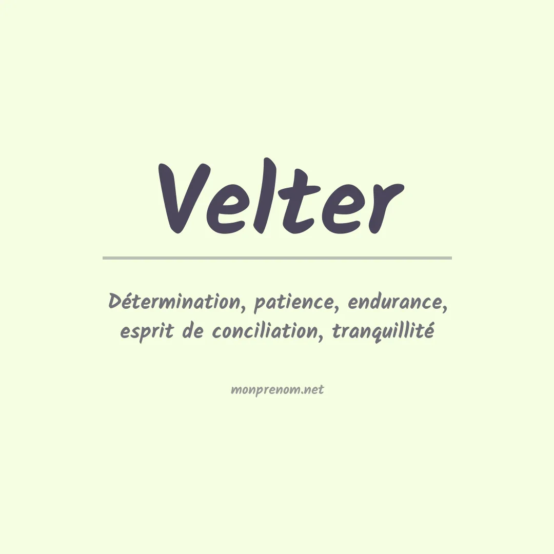Signification du Prénom Velter