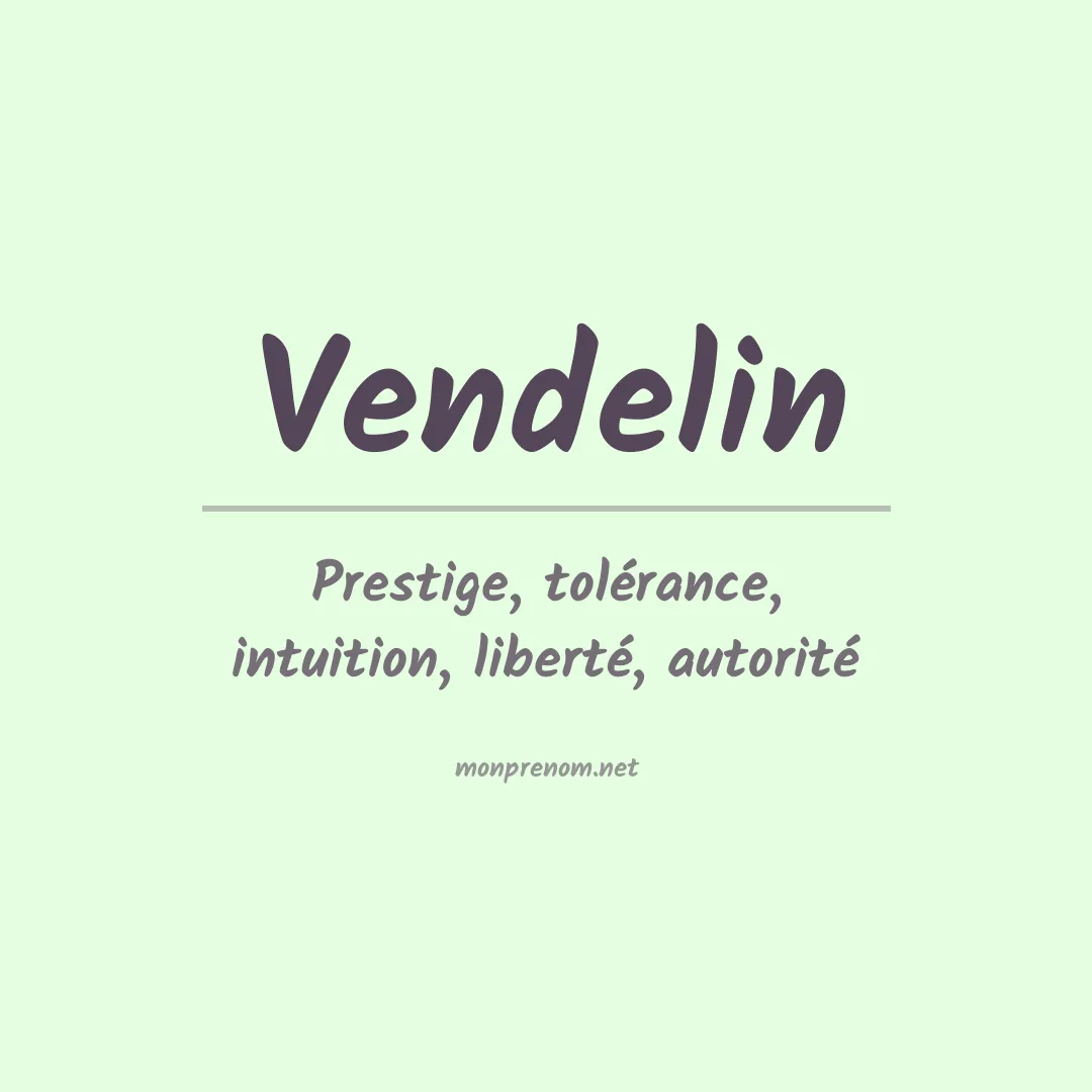 Signification du Prénom Vendelin Signification du Prénom Vendelin