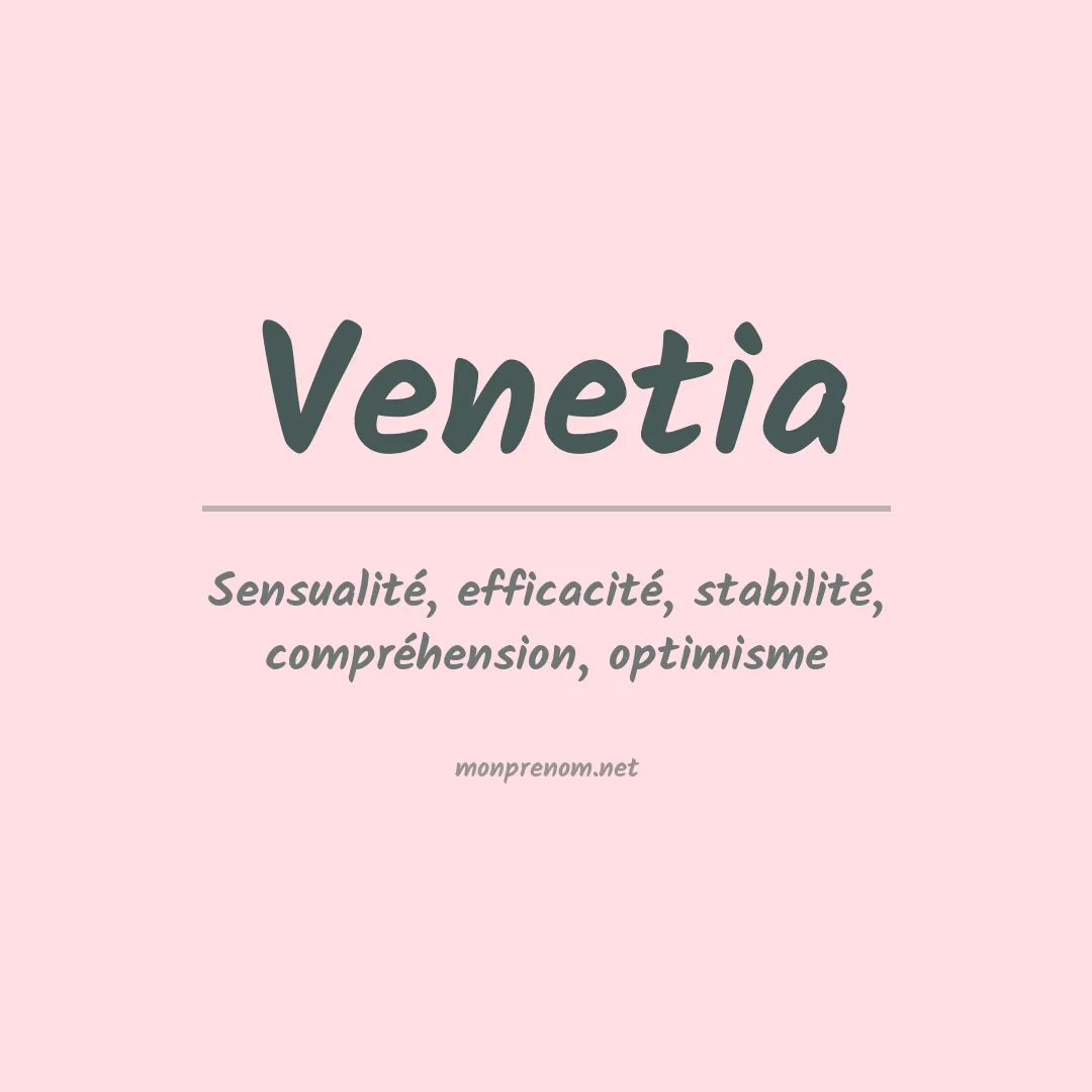 Signification du Prénom Venetia Signification du Prénom Venetia