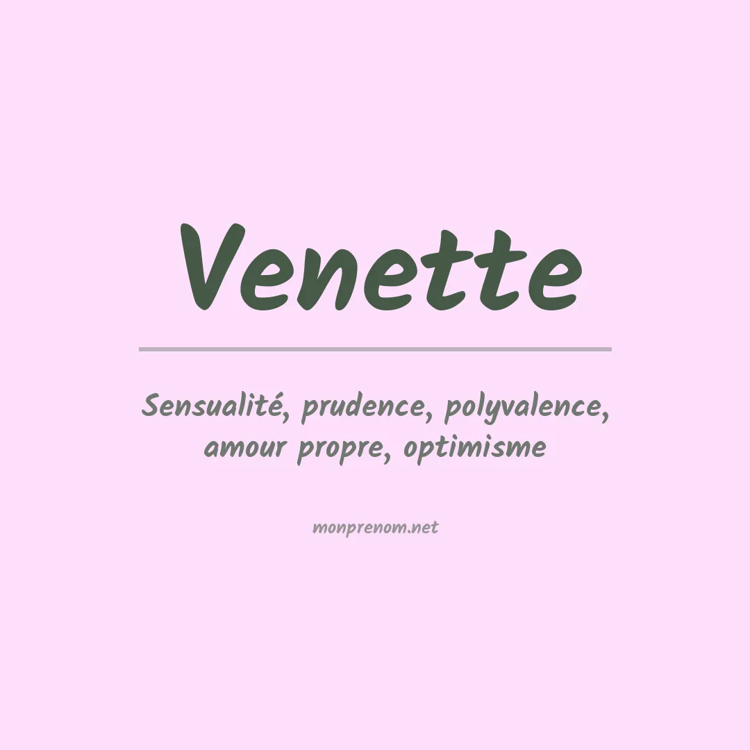 Signification du Prénom Venette Signification du Prénom Venette