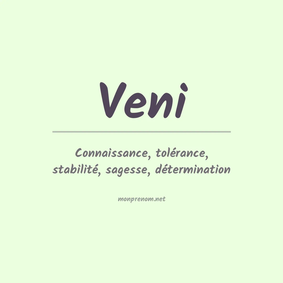 Signification du Prénom Veni Signification du Prénom Veni
