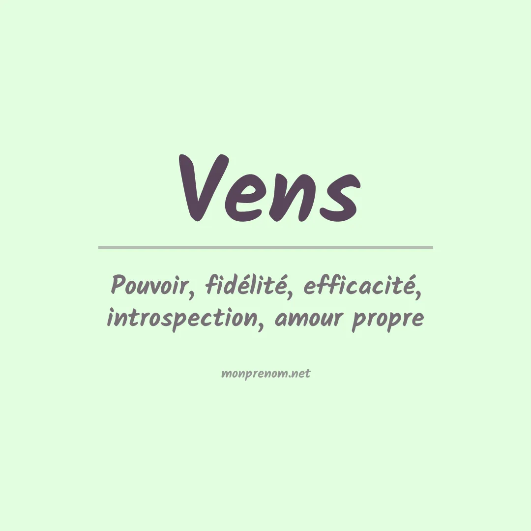 Signification du Prénom Vens Signification du Prénom Vens