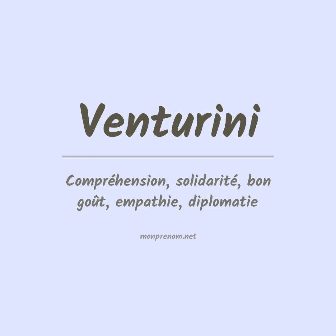 Signification du Prénom Venturini