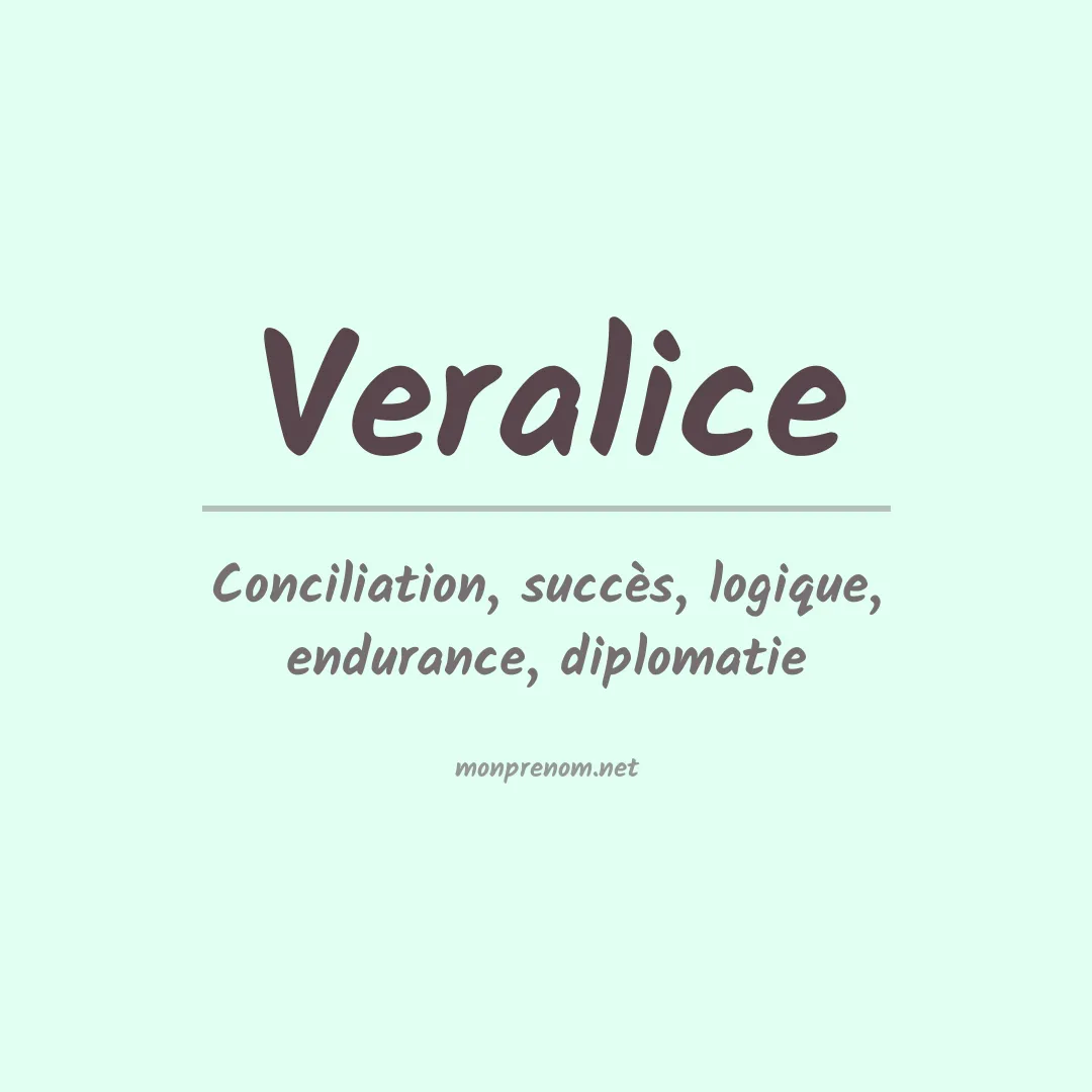 Signification du Prénom Veralice Signification du Prénom Veralice